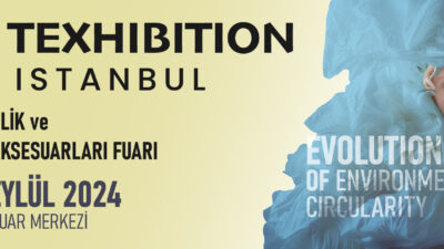 Texhibition İstanbul Kumaş, İplik ve Tekstil Aksesuarları Fuarı, dünyadan alıcılarla